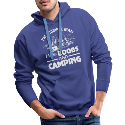 I'm A Simple Man I Like Boobs and Camping : Men’s Premium Hoodie - royal blue