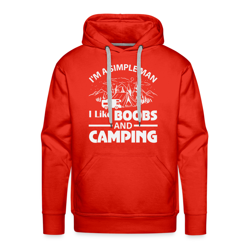 I'm A Simple Man I Like Boobs and Camping : Men’s Premium Hoodie - red