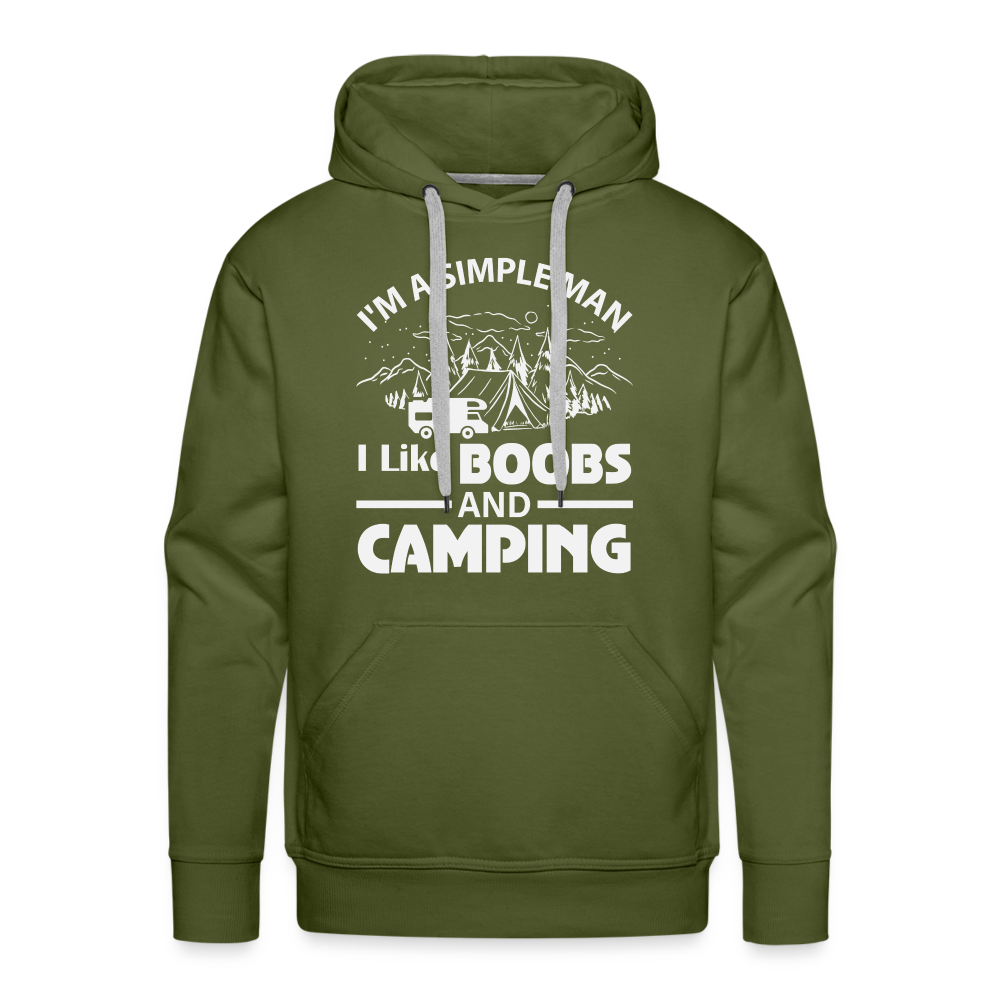 I'm A Simple Man I Like Boobs and Camping : Men’s Premium Hoodie - olive green