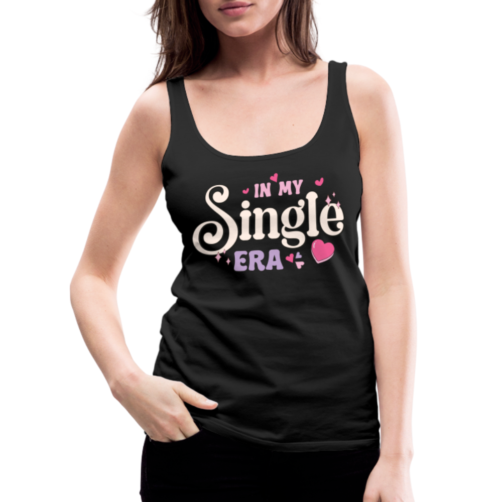 In My Single Era : Women’s Premium Tank Top - black