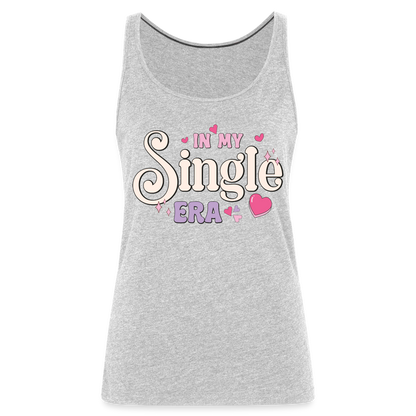 In My Single Era : Women’s Premium Tank Top - heather gray