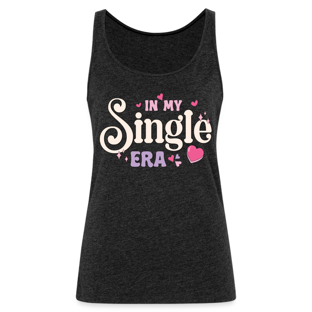 In My Single Era : Women’s Premium Tank Top - charcoal grey