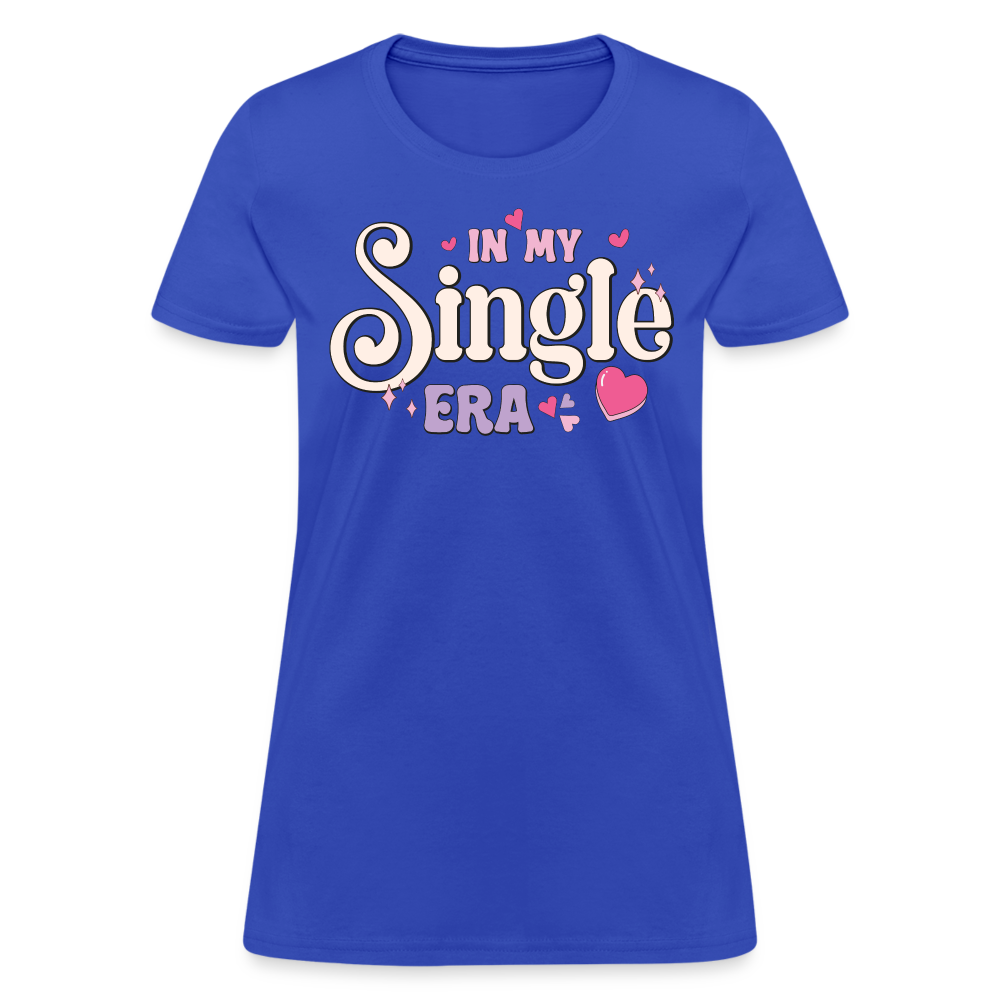 In My Single Era : Women's T-Shirt - royal blue