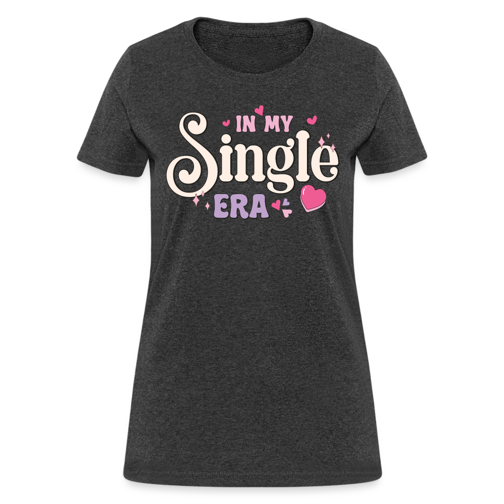 In My Single Era : Women's T-Shirt - heather black