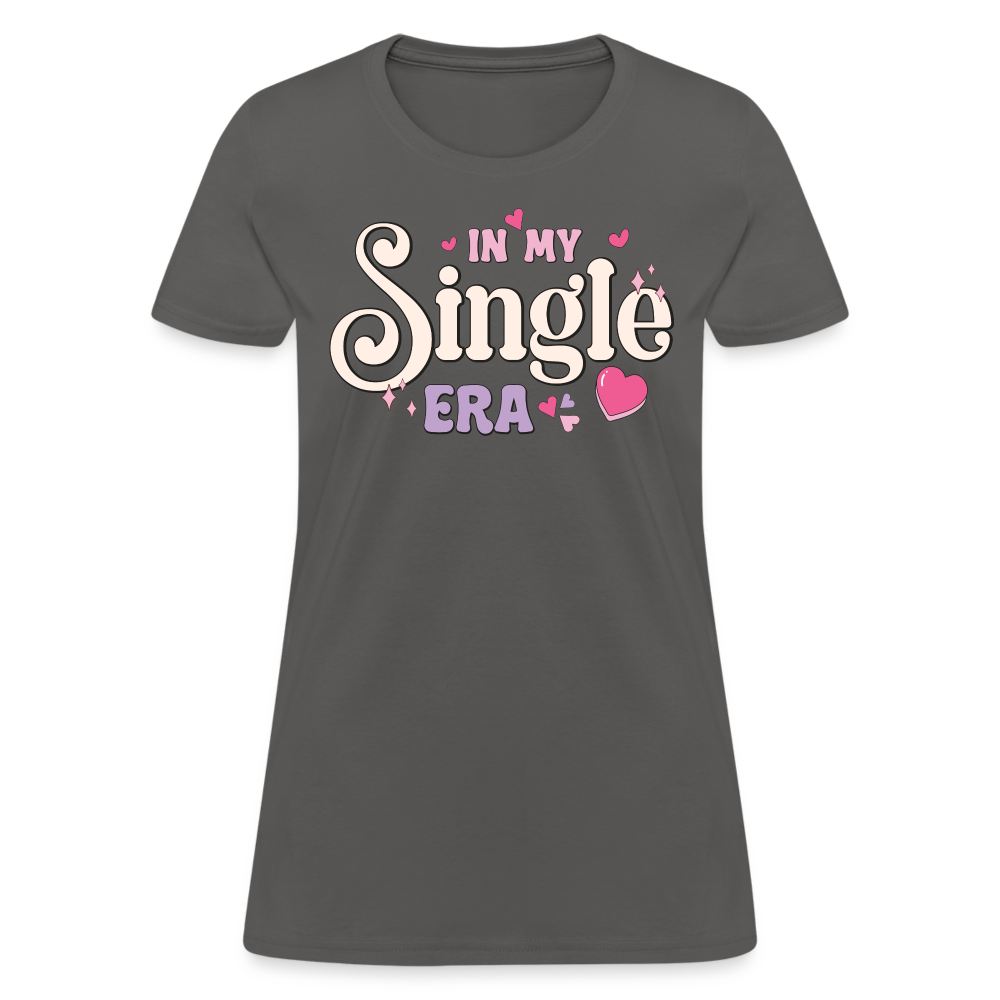 In My Single Era : Women's T-Shirt - charcoal