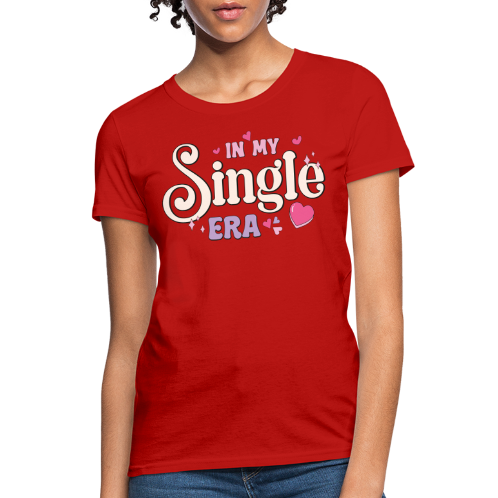 In My Single Era : Women's T-Shirt - red