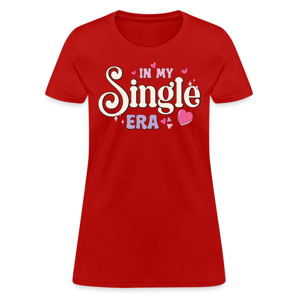 In My Single Era : Women's T-Shirt - red