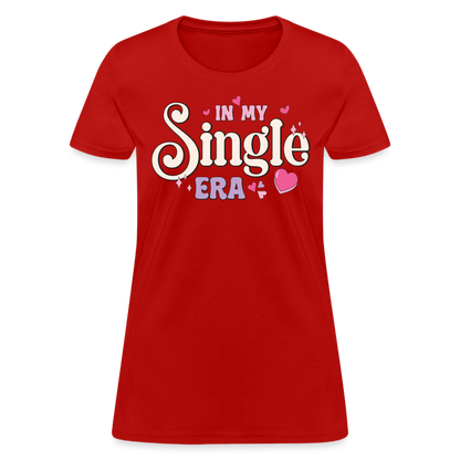 In My Single Era : Women's T-Shirt - red