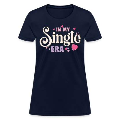 In My Single Era : Women's T-Shirt - navy