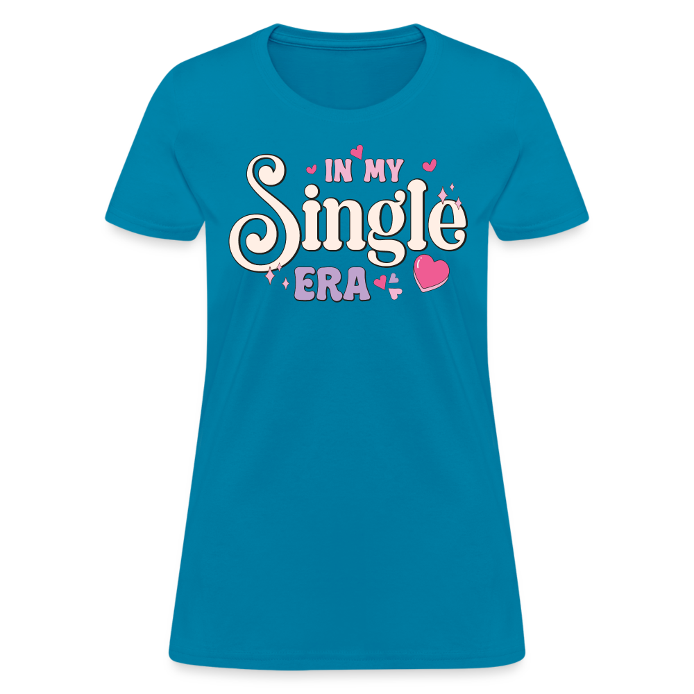 In My Single Era : Women's T-Shirt - turquoise