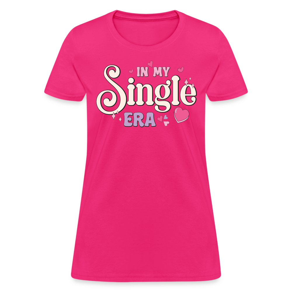 In My Single Era : Women's T-Shirt - fuchsia