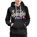 In My Single Era : Women’s Premium Hoodie