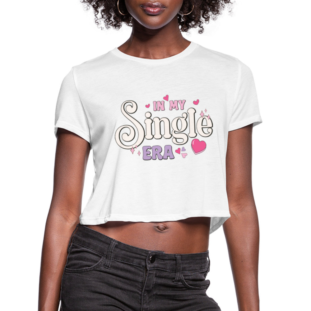 In My Single Era : Women's Cropped T-Shirt - white