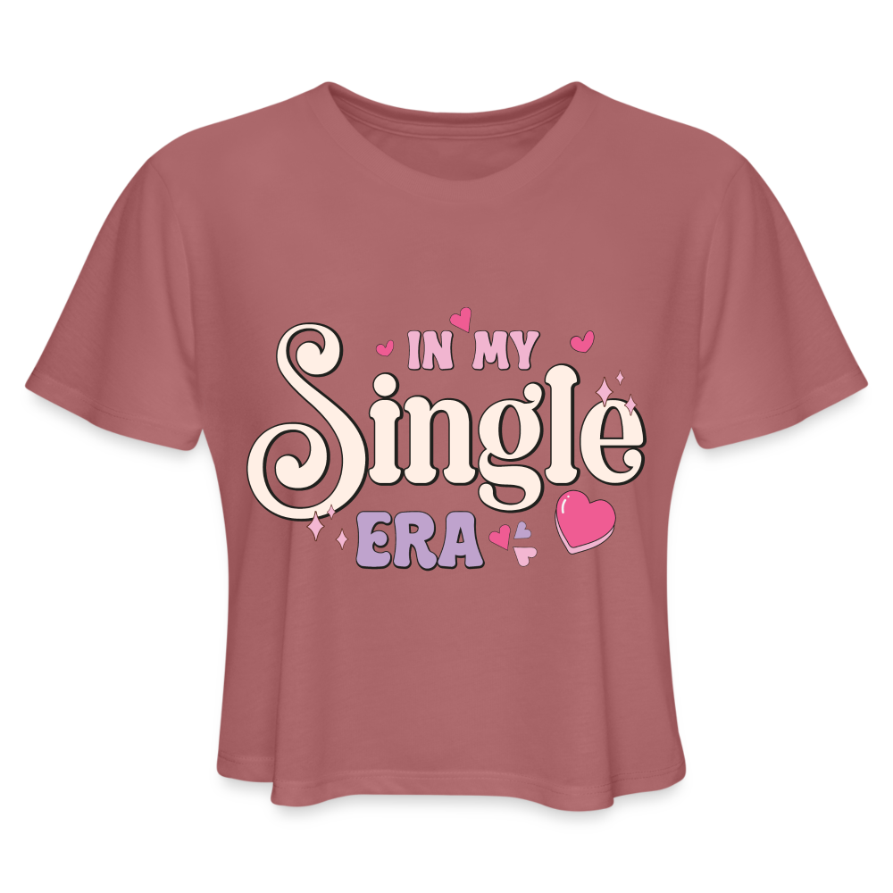 In My Single Era : Women's Cropped T-Shirt - mauve