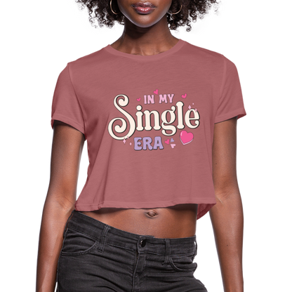 In My Single Era : Women's Cropped T-Shirt - mauve