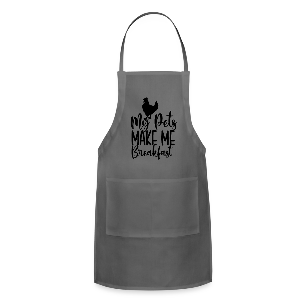 My Pets Make Me Breakfast : Adjustable Apron (Backyard Chickens) - charcoal
