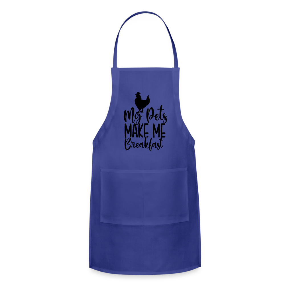 My Pets Make Me Breakfast : Adjustable Apron (Backyard Chickens) Color: royal blue