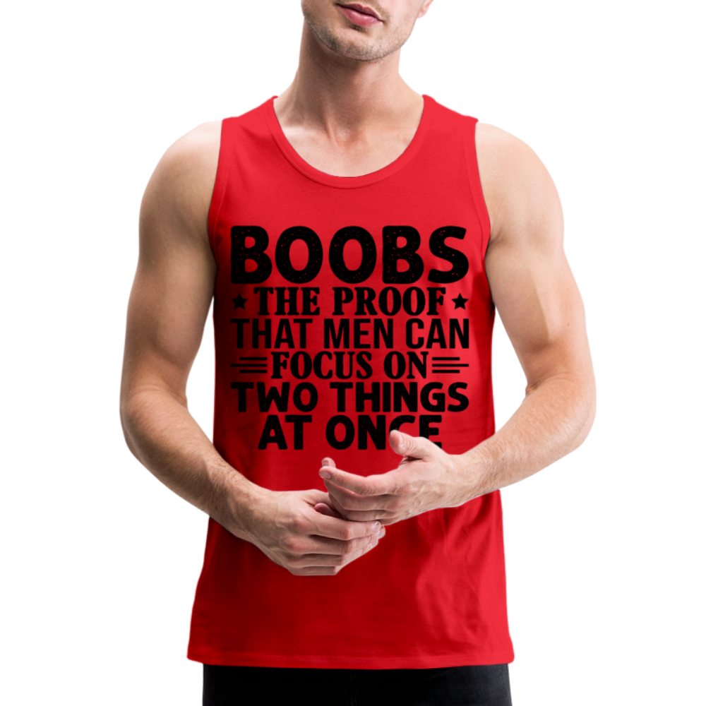 Boobs Men Can Focus on Two Things at Once : Men’s Premium Tank - red