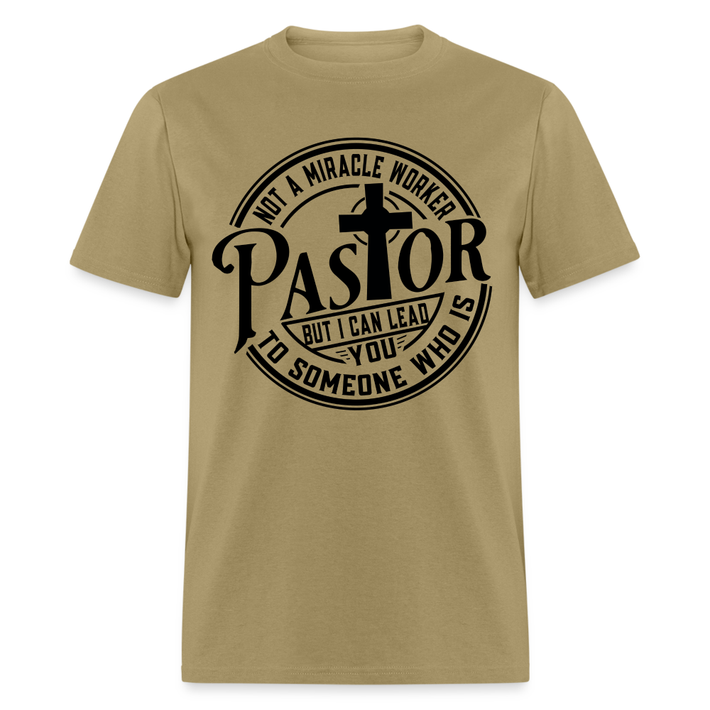 Not A Miracle Worker, Pastor - khaki