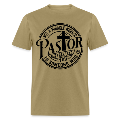 Not A Miracle Worker, Pastor - khaki