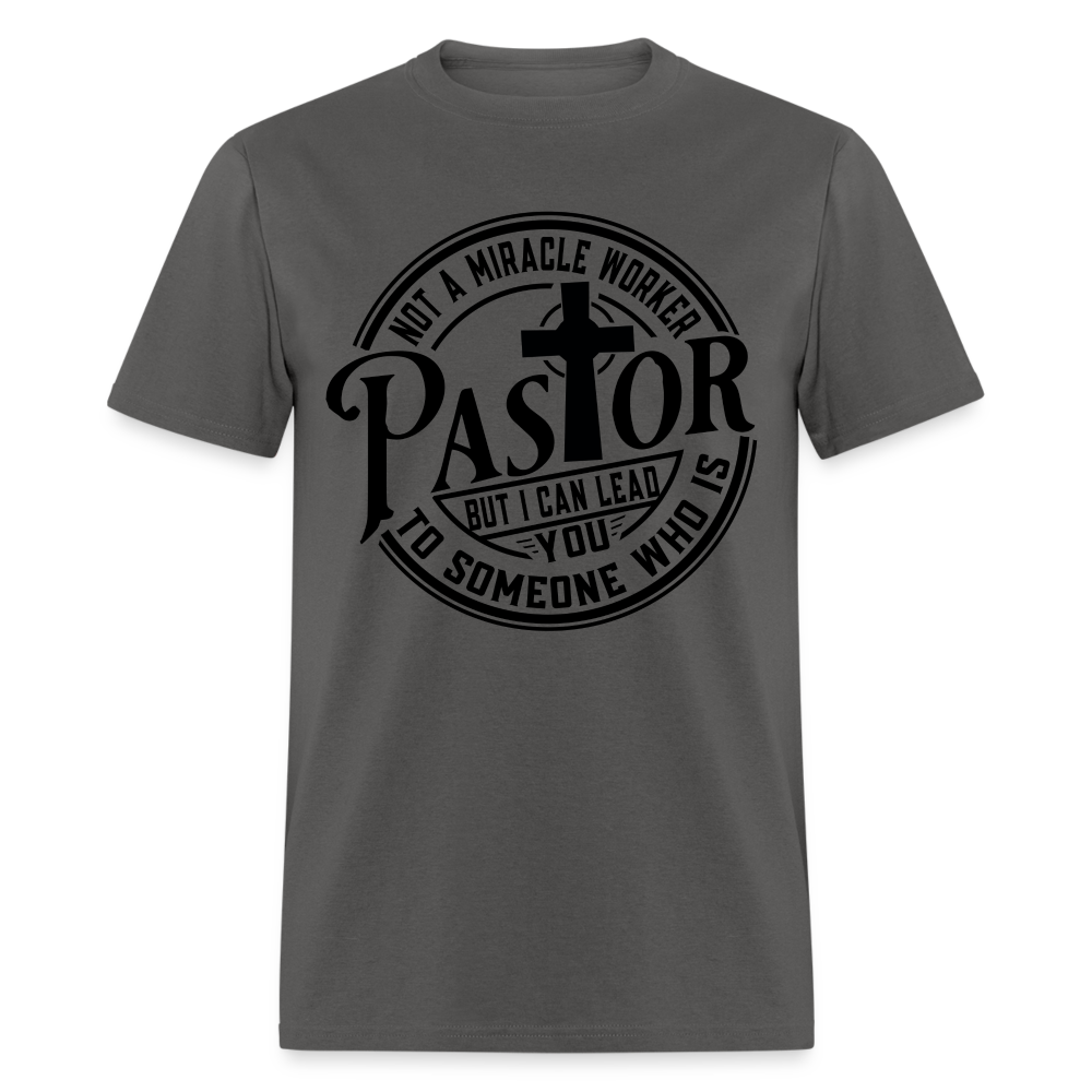Not A Miracle Worker, Pastor - charcoal