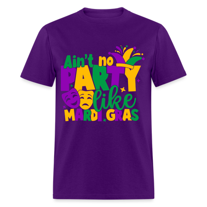 Ain't No Party Like Mardi Gras T-Shirt - purple