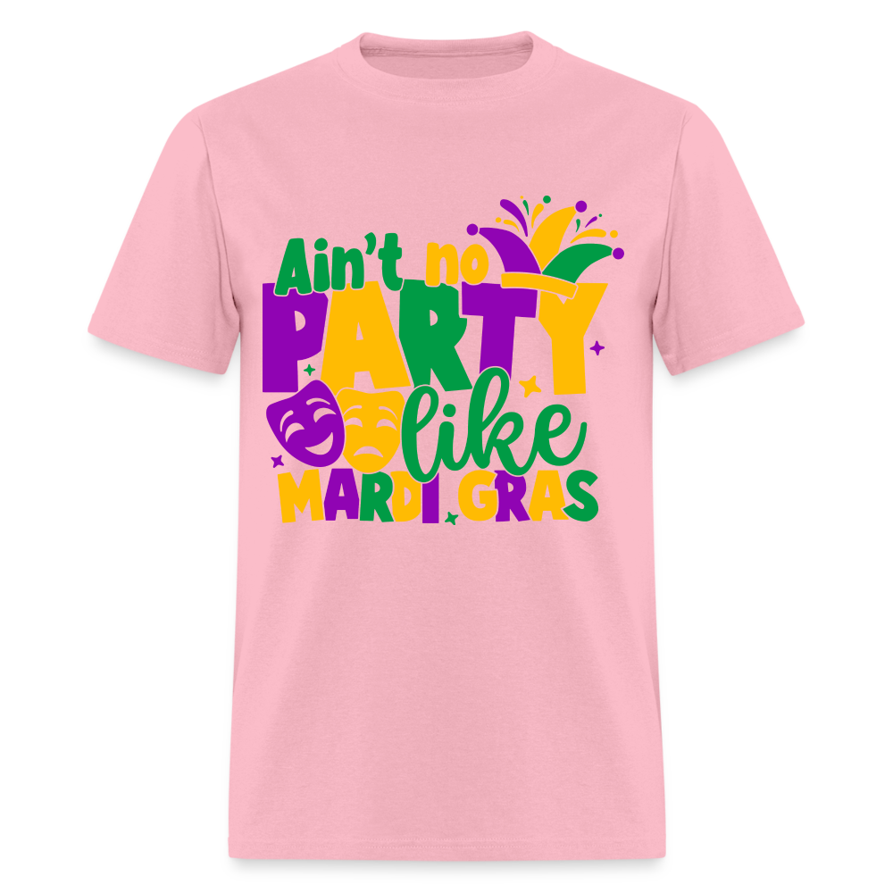 Ain't No Party Like Mardi Gras T-Shirt - pink