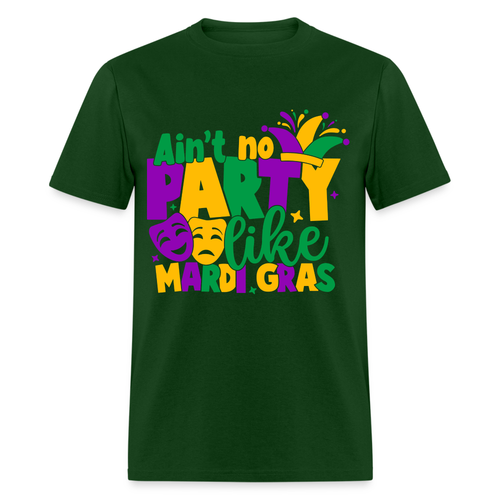 Ain't No Party Like Mardi Gras T-Shirt - forest green