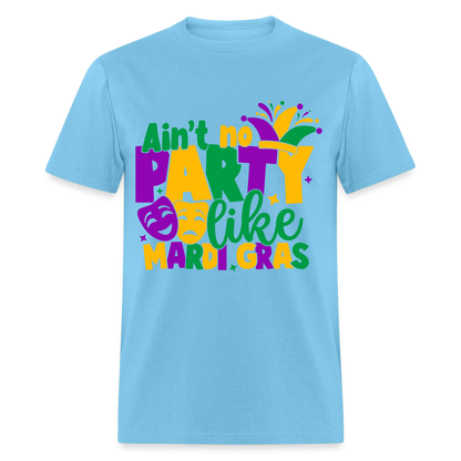 Ain't No Party Like Mardi Gras T-Shirt - aquatic blue