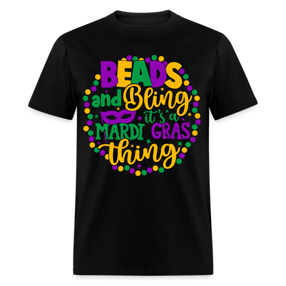 Beads and Bling It's A Mardi Gras Thing T-Shirt - black