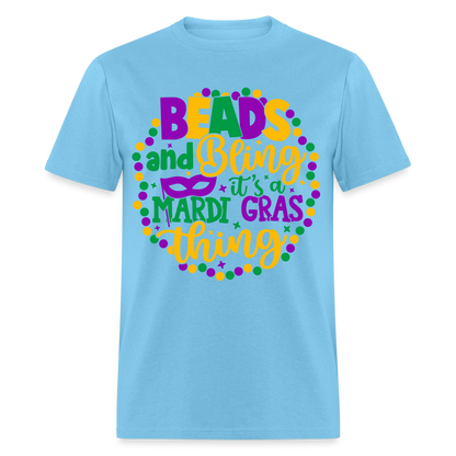 Beads and Bling It's A Mardi Gras Thing T-Shirt - aquatic blue