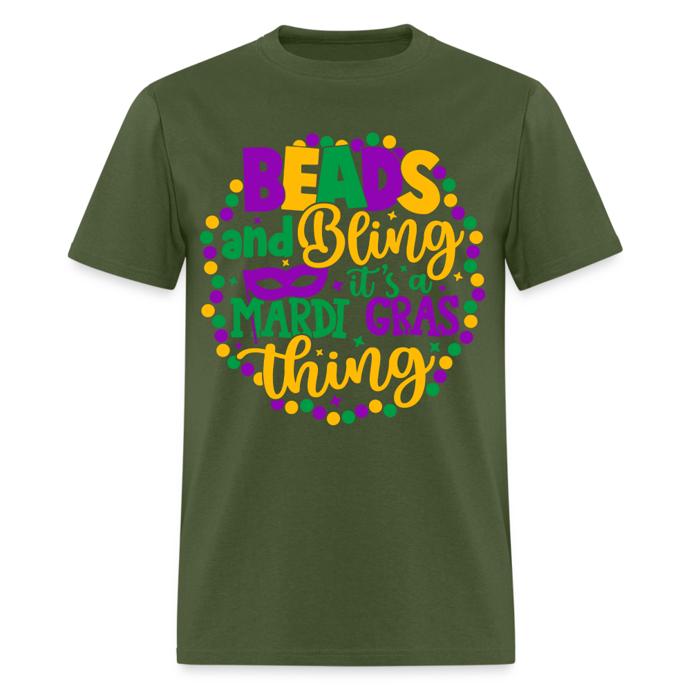Beads and Bling It's A Mardi Gras Thing T-Shirt - military green