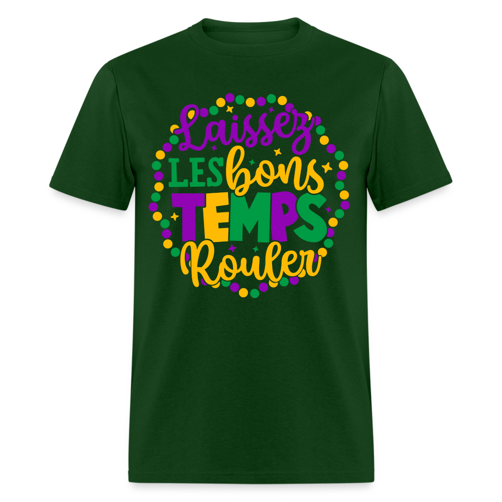 Laissez Les Bons Temps Rouler T-Shirt (Mardi Gras) - forest green