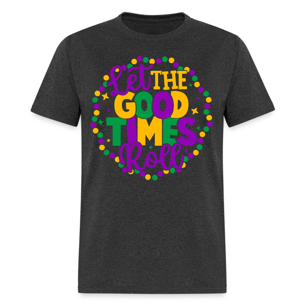 Let The Good Times Roll T-Shirt (Mardi Gras) - heather black