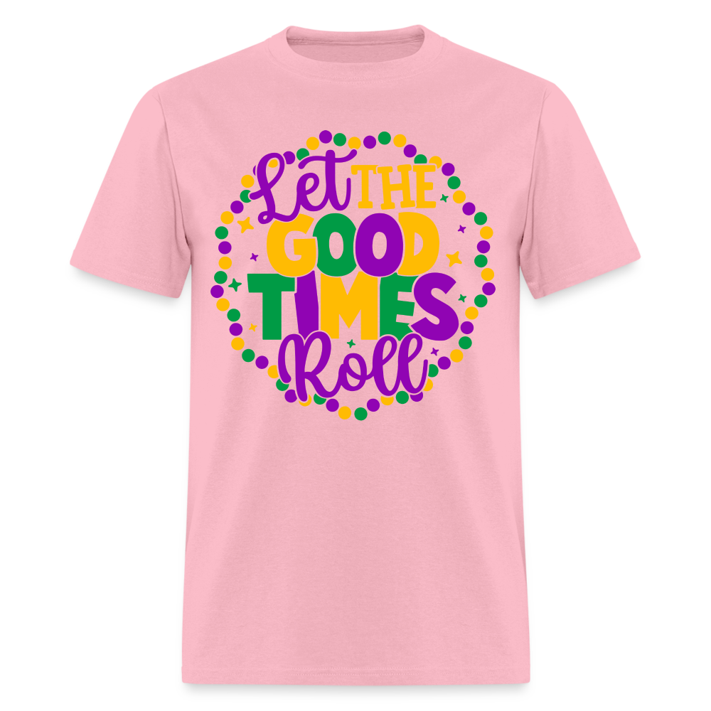 Let The Good Times Roll T-Shirt (Mardi Gras) - pink