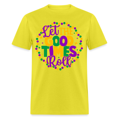 Let The Good Times Roll T-Shirt (Mardi Gras) - yellow