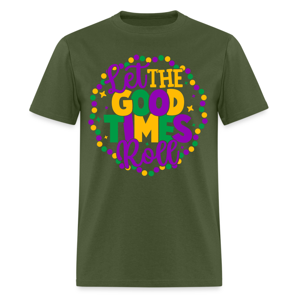 Let The Good Times Roll T-Shirt (Mardi Gras) - military green