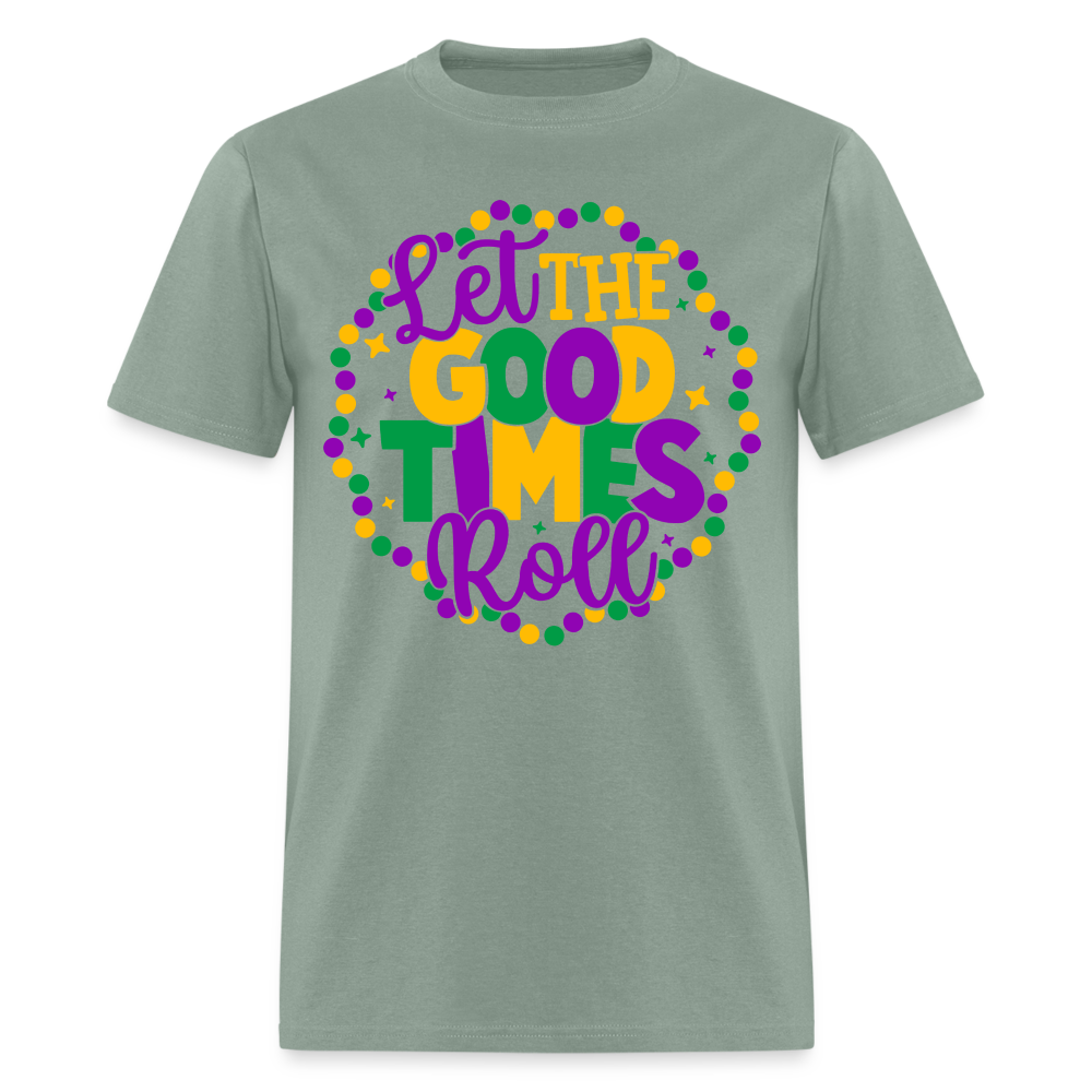 Let The Good Times Roll T-Shirt (Mardi Gras) - sage