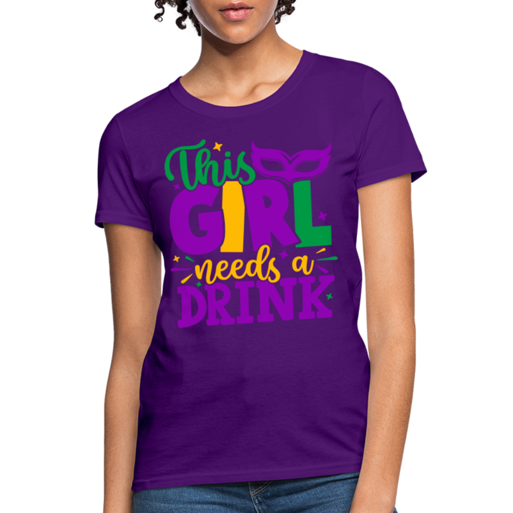 This Girl Needs A Drink T-Shirt - purple