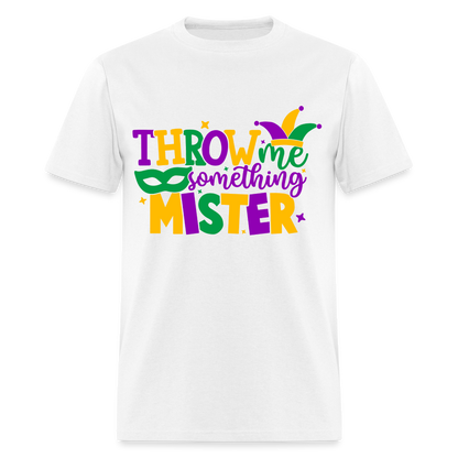 Throw Me Something Mister T-Shirt (Mardi Gras) - white