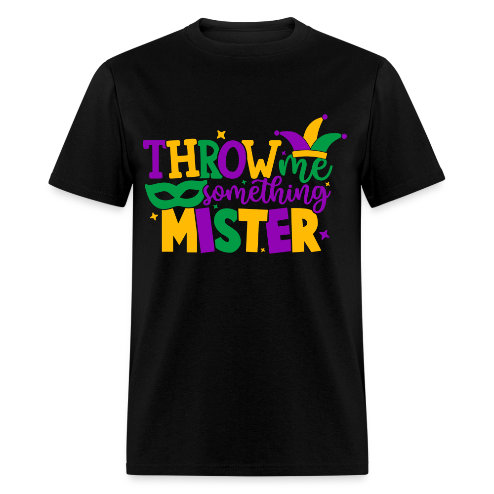 Throw Me Something Mister T-Shirt (Mardi Gras) - black