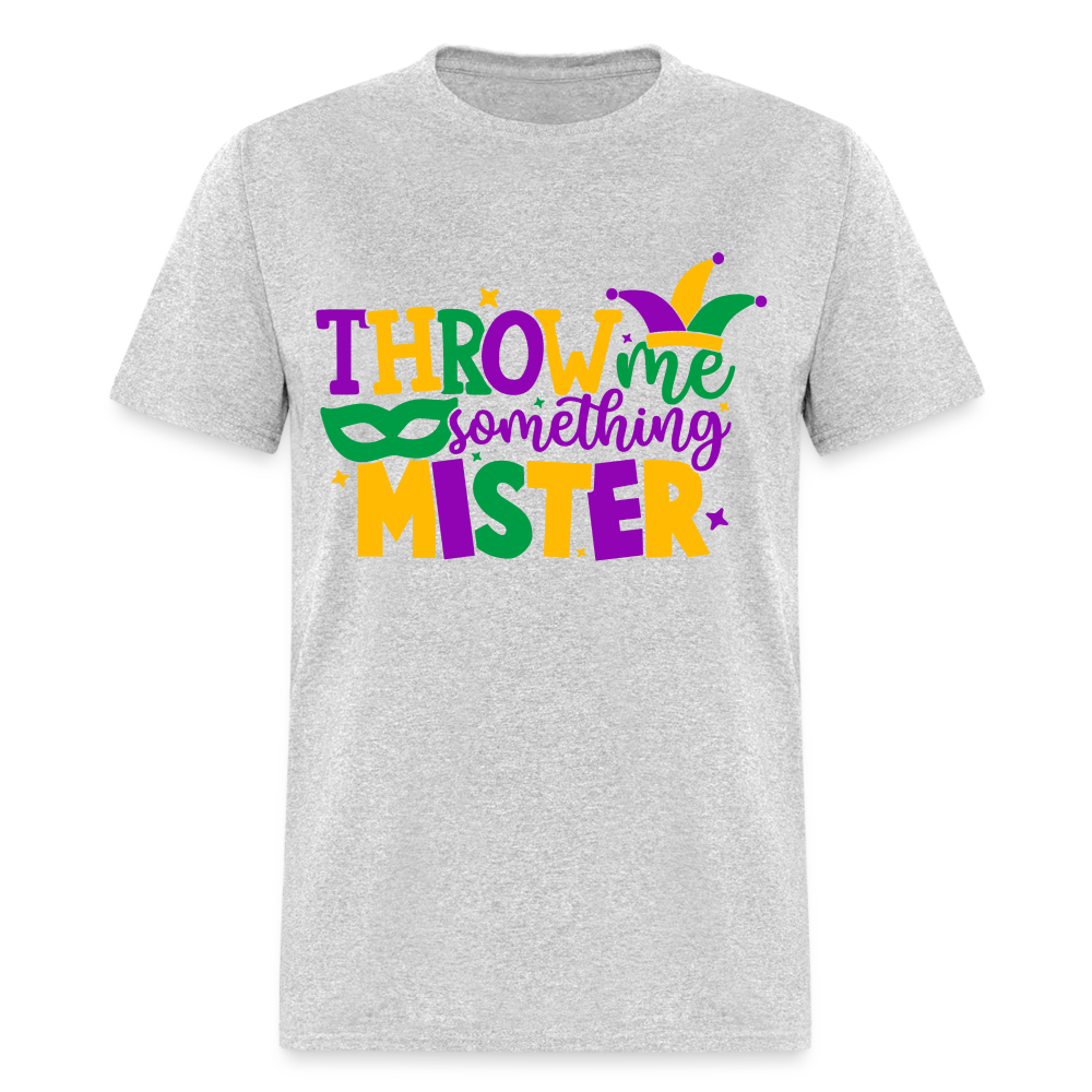 Throw Me Something Mister T-Shirt (Mardi Gras) - heather gray