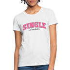 Single Season Women's T-Shirt