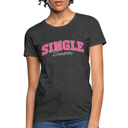 Single Season Women's T-Shirt - heather black