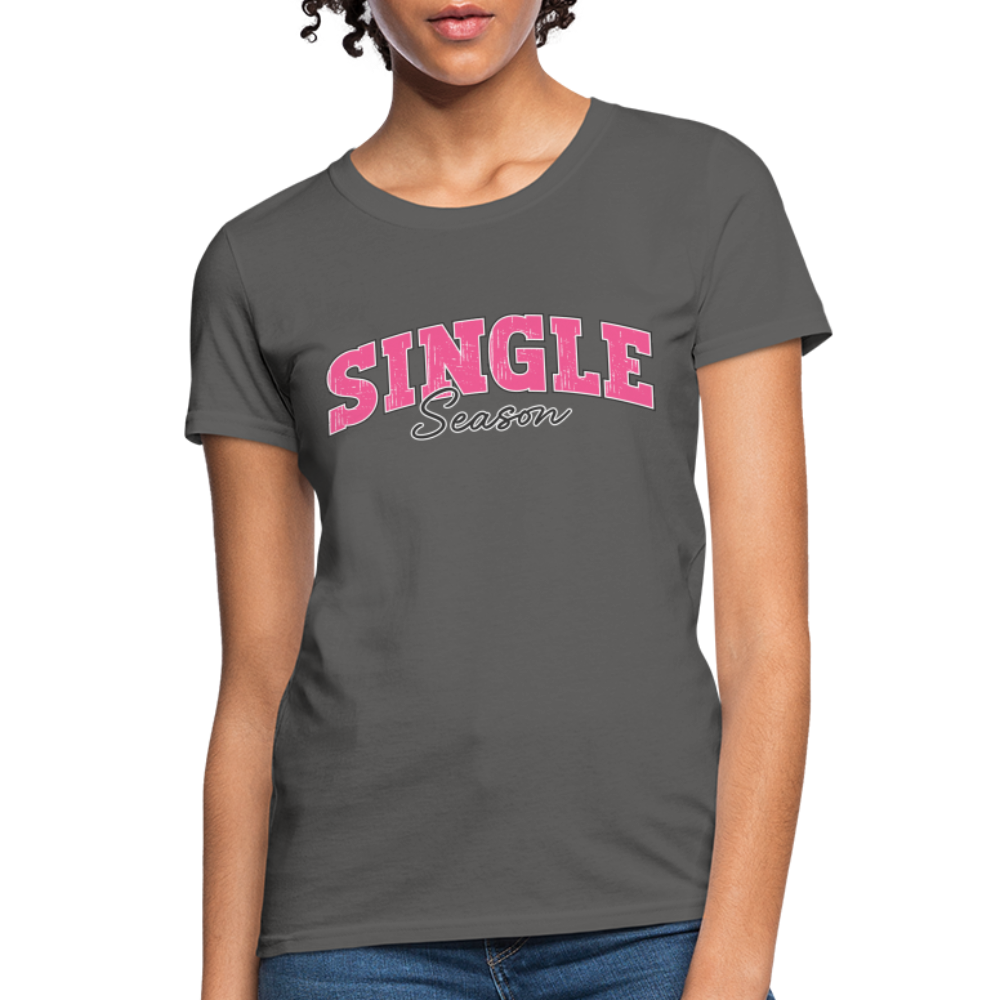 Single Season Women's T-Shirt - charcoal