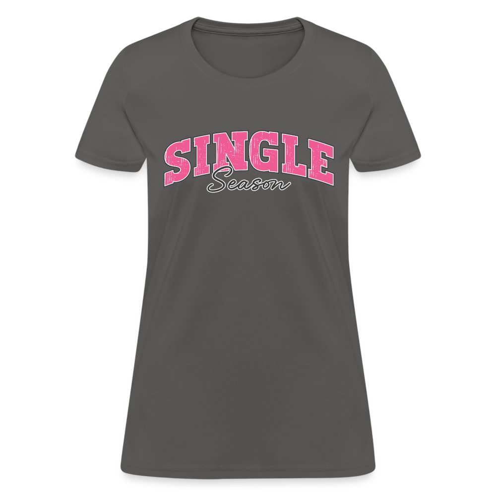 Single Season Women's T-Shirt - charcoal