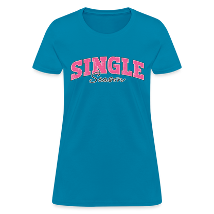 Single Season Women's T-Shirt - turquoise