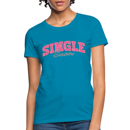 Single Season Women's T-Shirt - turquoise