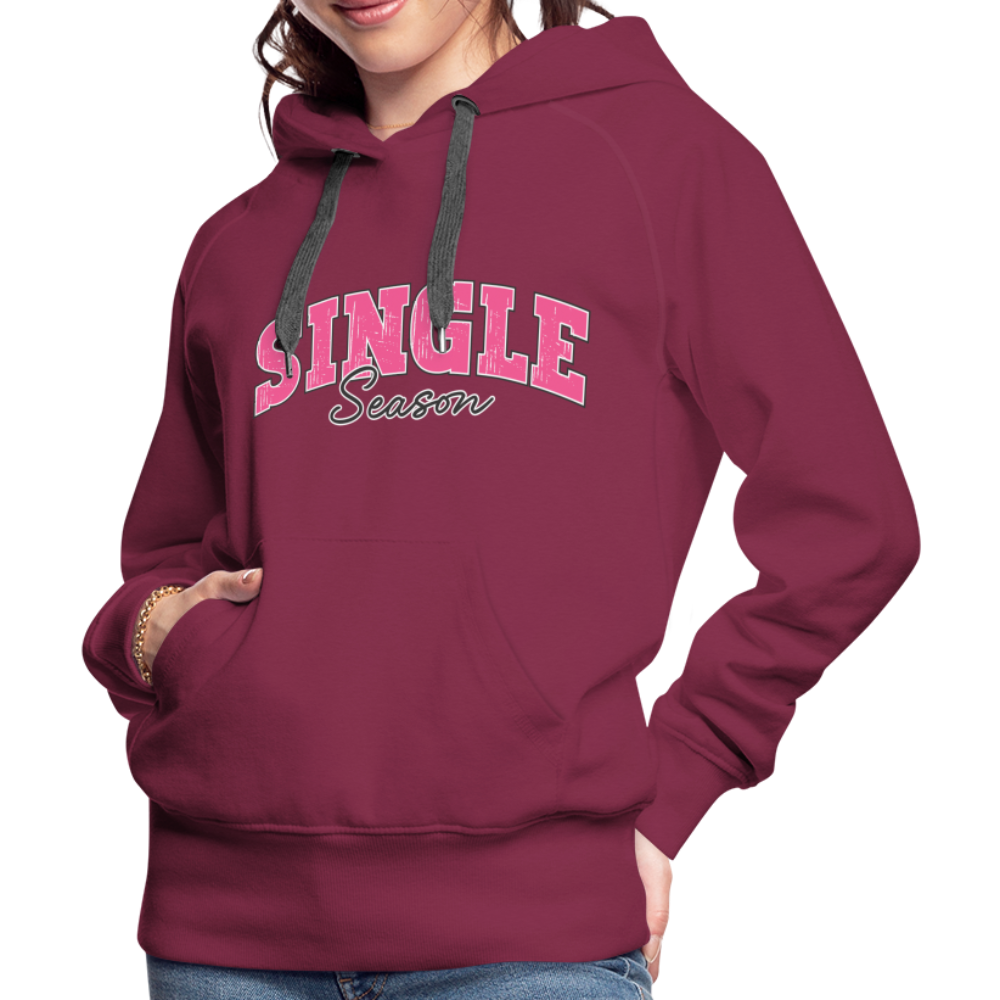 Single Season : Women’s Premium Hoodie - burgundy