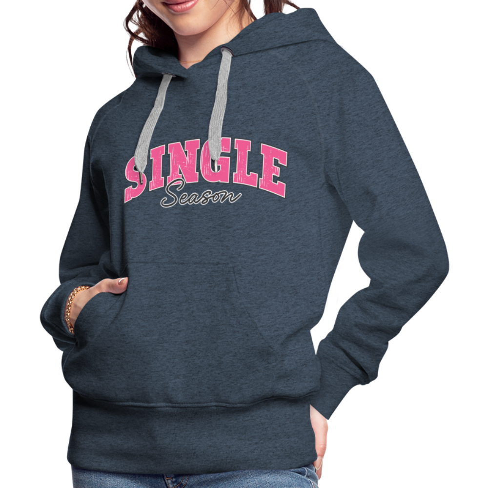Single Season : Women’s Premium Hoodie - heather denim